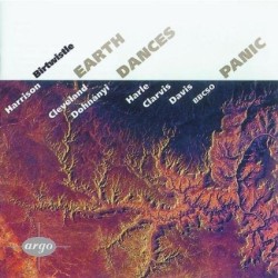 Birtwistle- Earth Dances/Panic