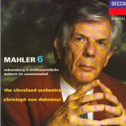 Mahler: Symphony No. 6 / Schoenberg: 5 Orchesterstücke / Webern: Im Sommerwind